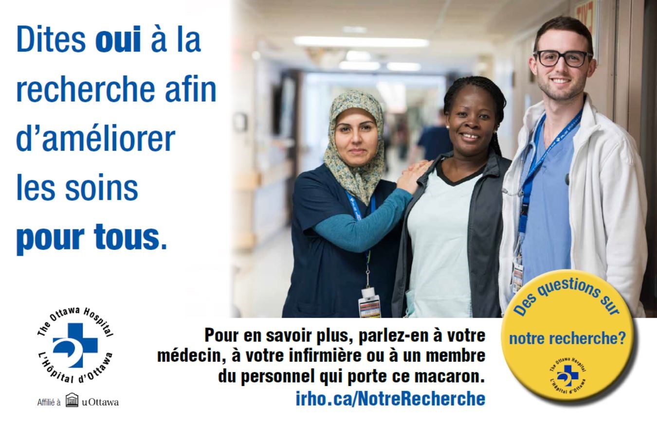 La recherche améliore les soins à L’Hôpital d’Ottawa et dans le monde entier. La
campagne « Des questions sur notre recherche » vise à accroître la participation
et l’engagement des patients à la recherche.